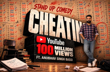 Anubhav Singh Bassi Cheating Reaches 100Million YouTube Views